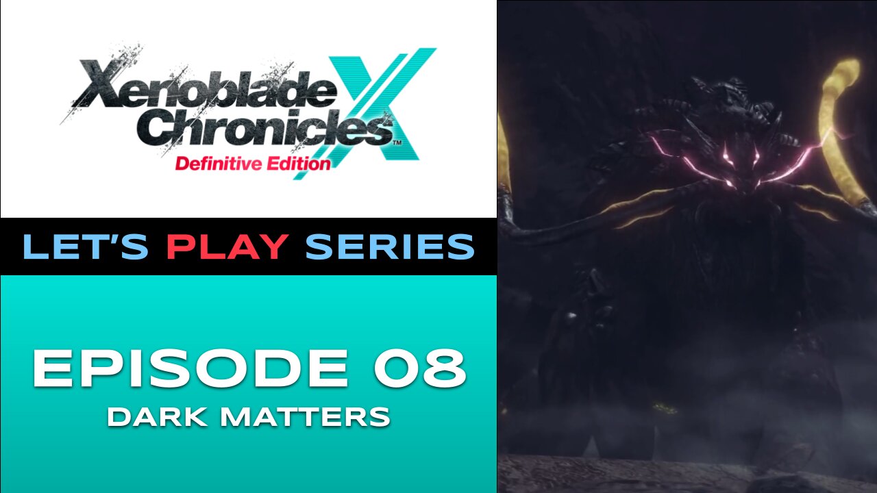 Xenoblade Chronicles X (Switch) - Episode 8 - Let’s Play Series - Full Gameplay
