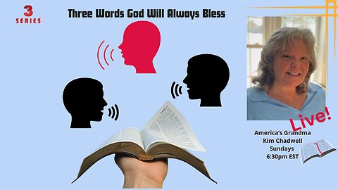 Three Words God Will Always Bless