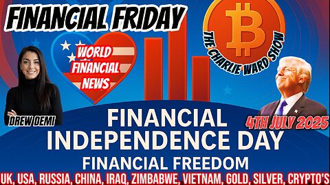 FINANCIAL INDEPENDENCE DAY; FINANCIAL FREEDOM WITH DREW DEMI