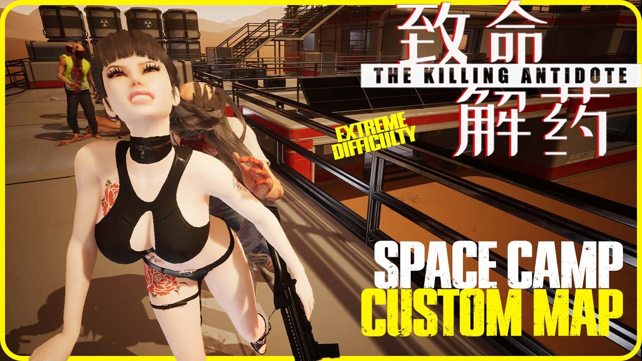 The Killing Antidote - Space Camp Custom Map | EXTREME Difficulty | Max Setting