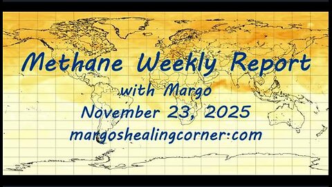 Methane Weekly Report with Margo (Nov. 23, 2025)