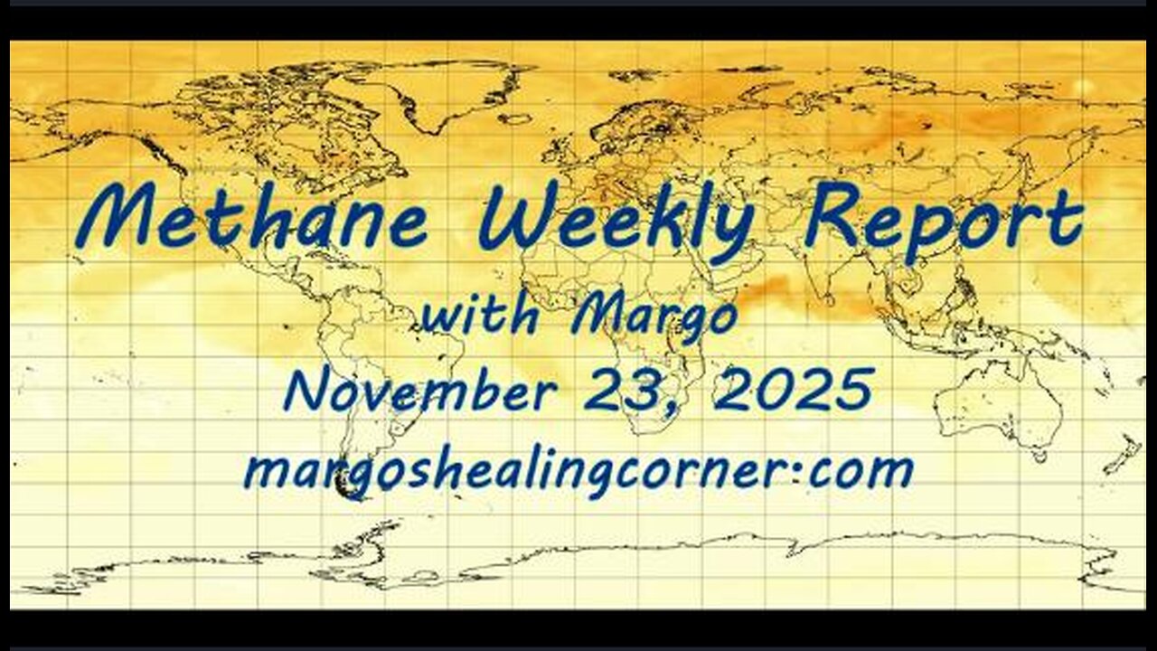 Methane Weekly Report with Margo (Nov. 23, 2025)