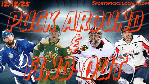 Puck Around & Find Out - 12/18/25