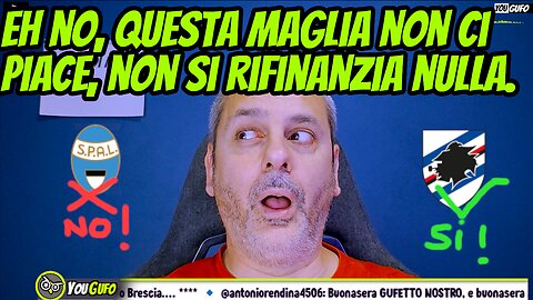 CI SONO MAGLIE E MAGLIE: ECCO PERCHE' LA SPAL VIENE SACRIFICATA, LA SAMP E' L'INTER DELLA SERIE B/C