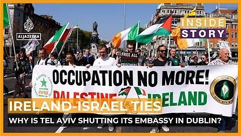 "Uncovering the Inside Story: Why Israel is Shutting Down its Embassy in Ireland"