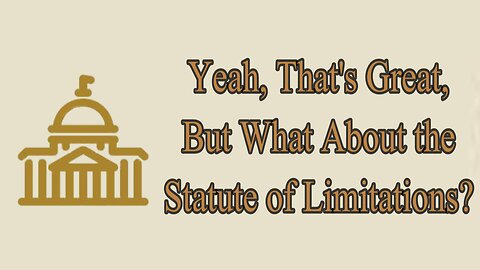 John Solomon Clears The Air On The Statute of Limitations Issue