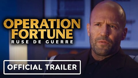 Operation Fortune - Ruse de Guerre - Official Trailer (2022) Jason Statham,