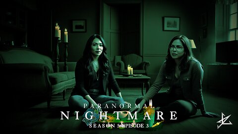 Paranormal Nightmare 5 SEASON EP 3