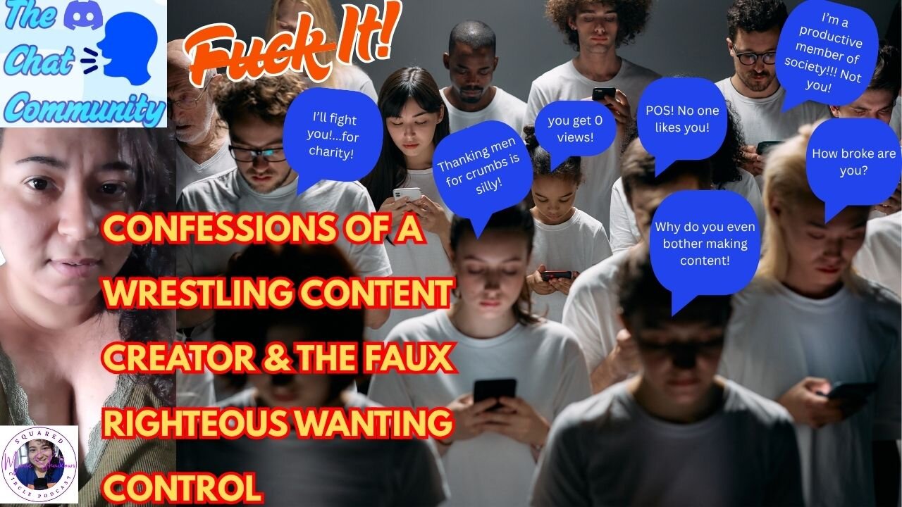 FUCK It: Confessions of a Content Creator & Peoples' Faux Righteousness | Discord Voice Notes Vol 3