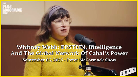 Whitney Webb - EPSTEIN, Intelligence And The Global Network Of Cabal’s Power