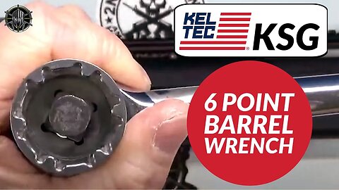 KEL TEC KSG 6 Point Barrel Nut Socket Wrench - KEL TEC KSG Disassembly - M*CARBO