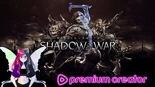 The Bright Lord Commands You! Shadow of War with Purrfect Pixie