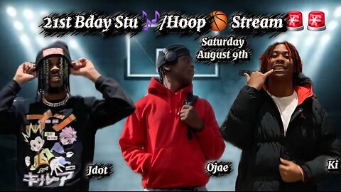 Ki & Jdot Basketball/Studio Stream! Ft Ojae