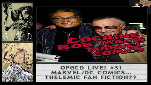 OpGCD Live! #31 - Marvel/DC Comics...Thelemic Fan Fiction?