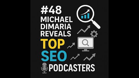 #48 Michael DiMaria Reveals TOP SEO Techniques for Podcasters