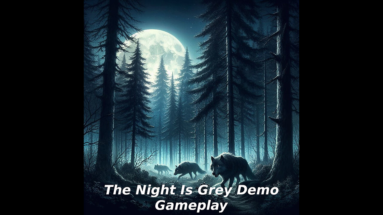 The Night Is Grey - Demo Gameplay