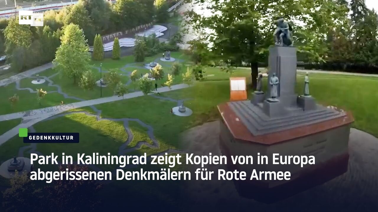 Park in Kaliningrad zeigt Kopien von in Europa abgerissenen Denkmälern für Rote Armee