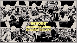 "Beyond" an Original Song by Aaron Hallett