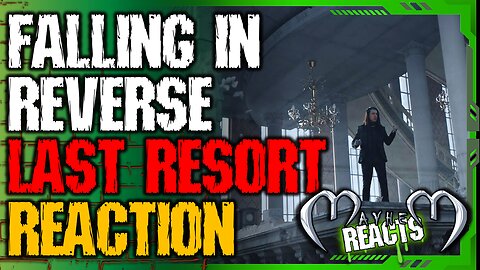 FALLING IN REVERSE: LAST RESORT REACTION - Falling In Reverse - "Last Resort (Reimagined)"