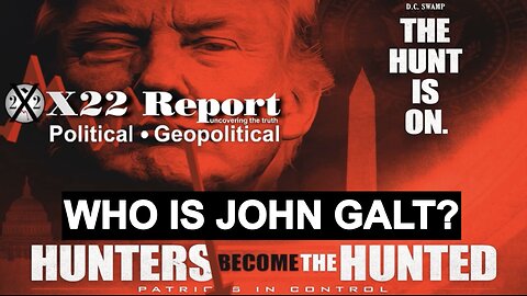 X22-[DS] Panics Over Military INThe US Cities, EU Panics, Trump Is Now The Hunter. WHO IS John Galt