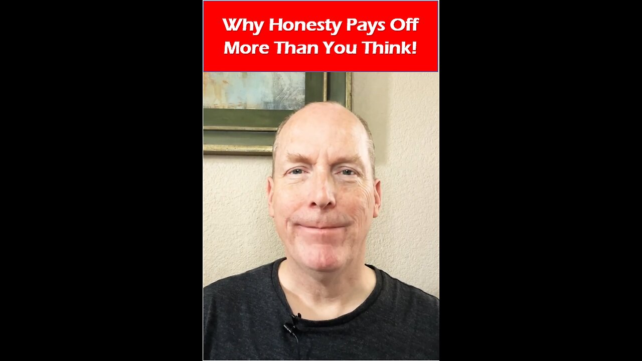 Why Honesty Pays Off More Than You Think!