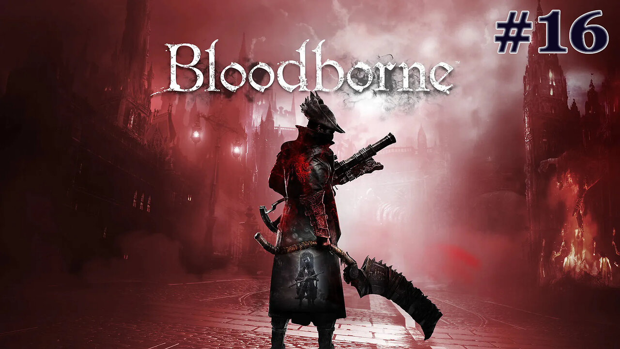 Zakazany las | Bloodborne #16