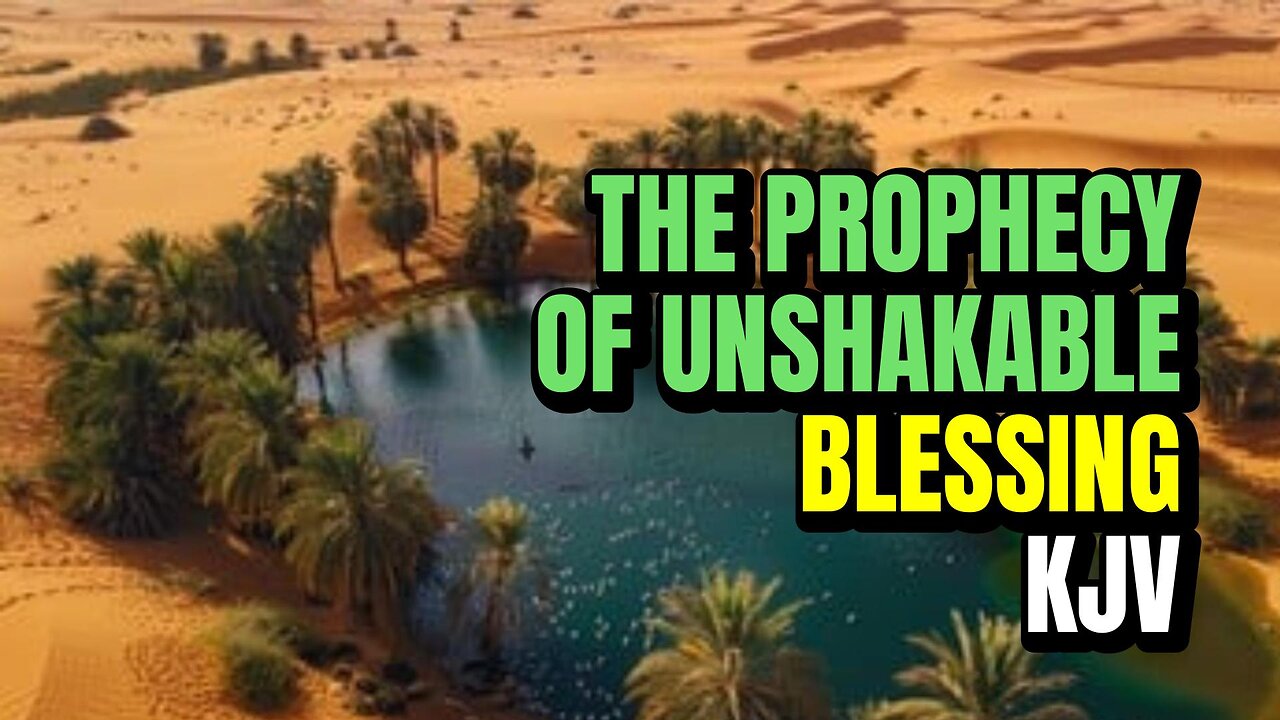 God's Unshakable Blessing: The Prophecy