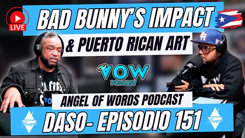 BAD BUNNY'S MUSICAL IMPACT! AND PUERTO RICAN ART- EP 151- DASO- FOUNDER OF PIRAGUA ART SPACE