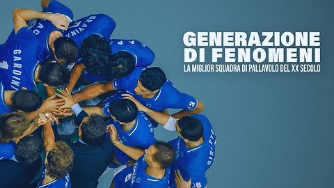 Generazione di fenomeni: La miglior squadra di pallavolo del XX secolo