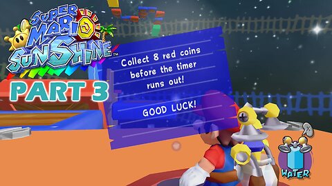 Super Mario Sunshine (Switch) Part 3 ~ That Broken Sound Effect, is Really Annoying.