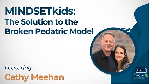 MINDSETkids: The Solution to the Broken Pediatric Model