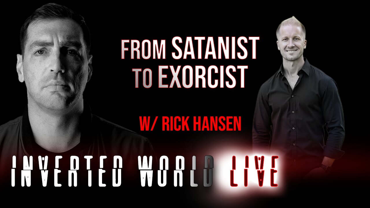From Satanist to Exorcist w/ Rick Hansen