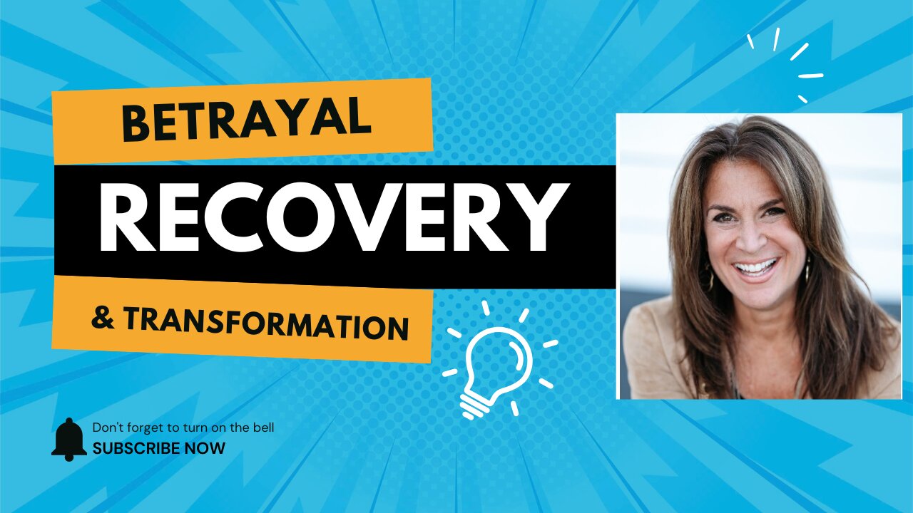 Betrayal Recovery and Transformation