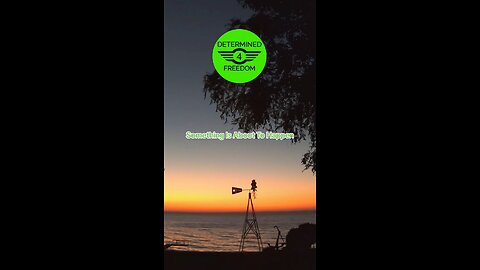 Something Is About To Happen...