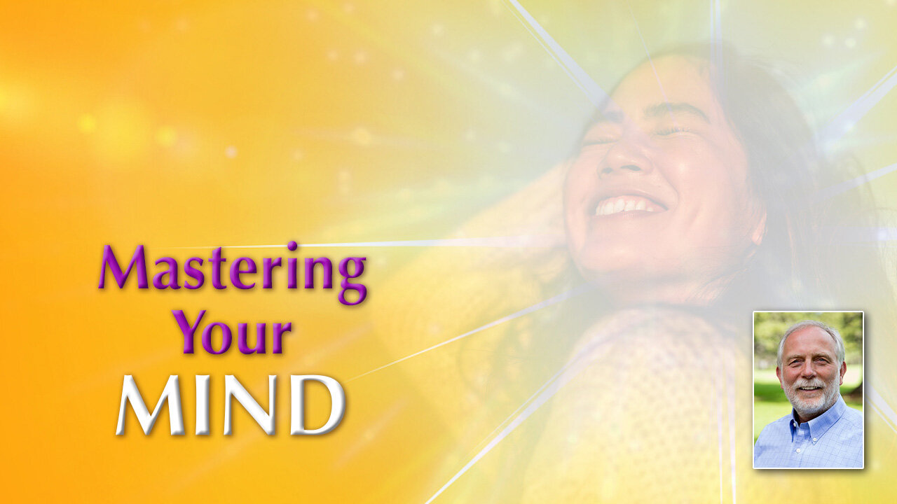 Mastering The Mind by Spiritualizing Your Entire Being