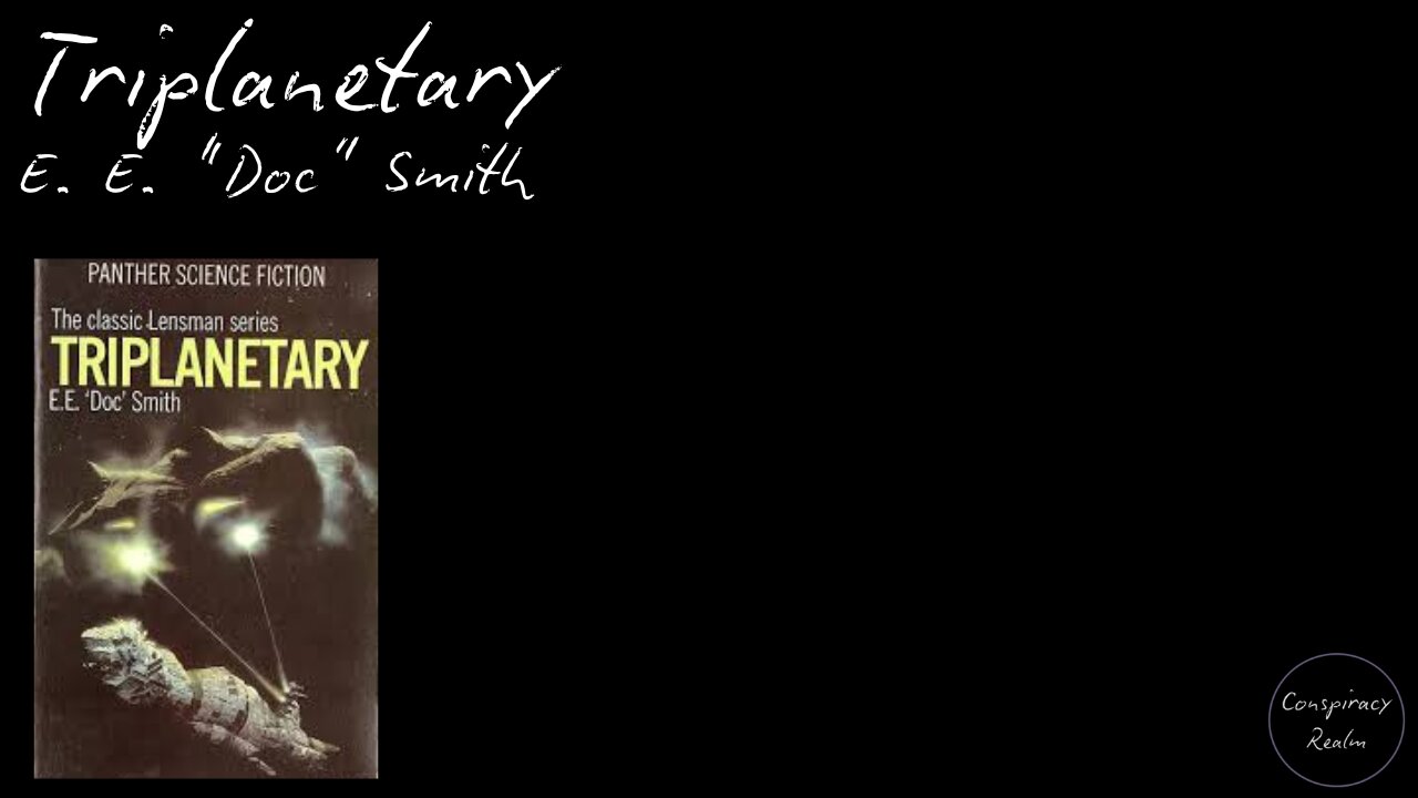 Triplanetary - E. E. “Doc” Smith