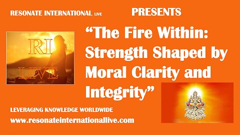 “The Fire Within: Strength Shaped by Moral Clarity and Integrity”