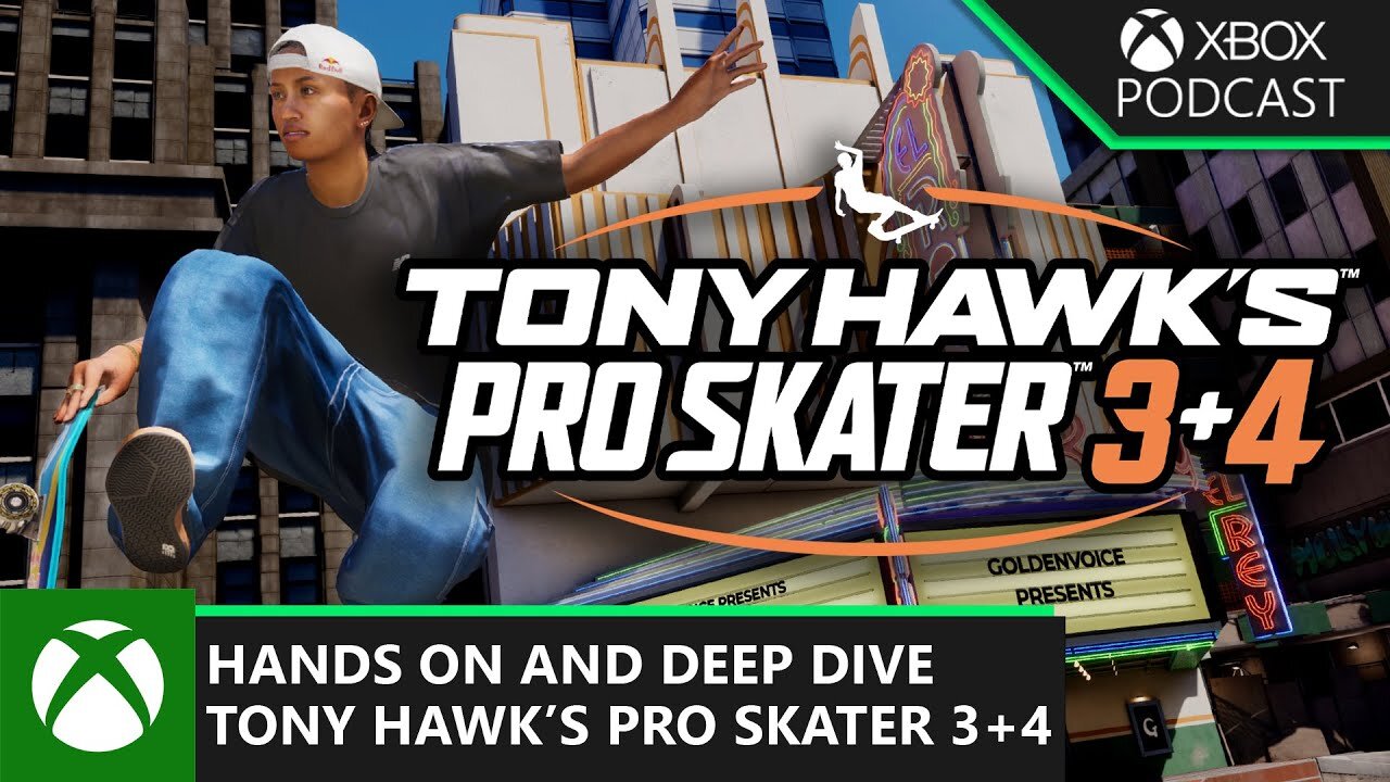 Dropping In On Tony Hawk's Pro Skater 3+4 Official Xbox Podcast