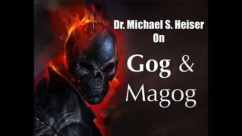 "Deciphering the Mysteries of Gog and Magog with Dr. Michael S. Heiser"