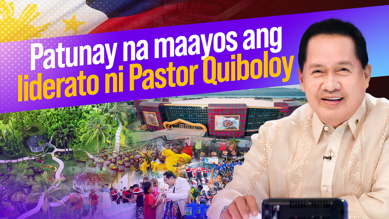 Patunay na maayos ang liderato ni Pastor Quiboloy