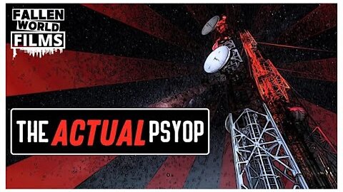 "Exploring PSYOP: Unmasking Mind Control & Propaganda in Fallen World Films"
