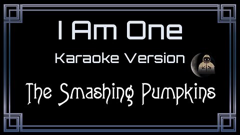 The Smashing Pumpkins - I Am One (CC) [UVR]