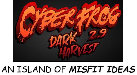 Review: CYBERFROG: DARK HARVEST - An Island of Misfit Ideas!