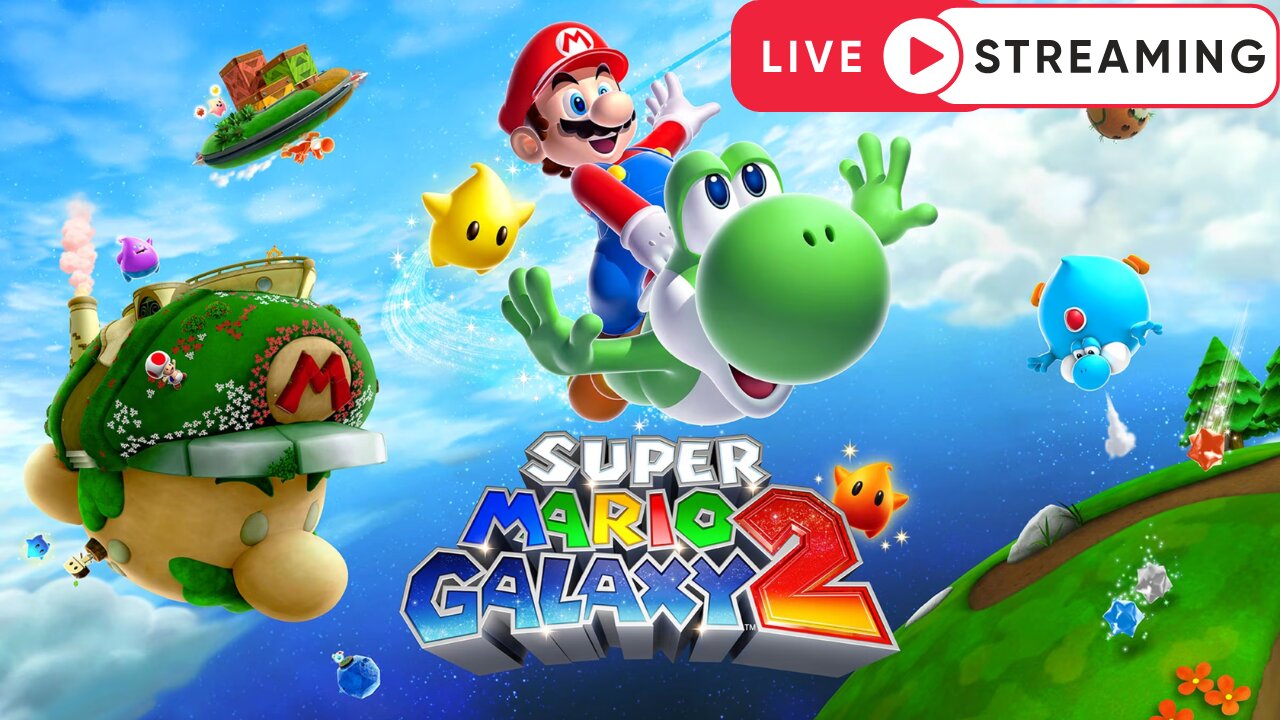 Live Streaming! Mario Galaxy 2