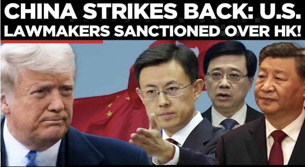 China Sanctions U.S. Officials Over Hong Kong, Escalating Tensions with Washington