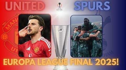 Manchester United and Tottenham Set Up Epic All-English Europa League Final