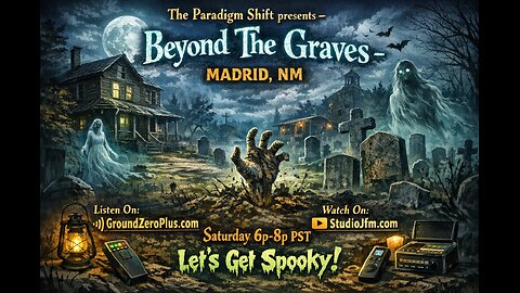 THE PARADIGM SHIFT 2-14-2026 - BEYOND THE GRAVES - MADRID NM 7PM MST