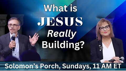 What the Promise “I Will Build My Church” Really Means
