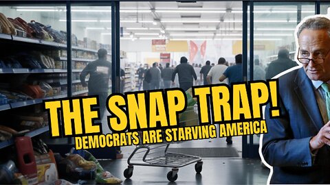 “The SNAP Trap: How Democrats’ Shutdown Is Starving America’s Families”
