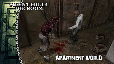 Silent Hill 4 | Into The Apartment World